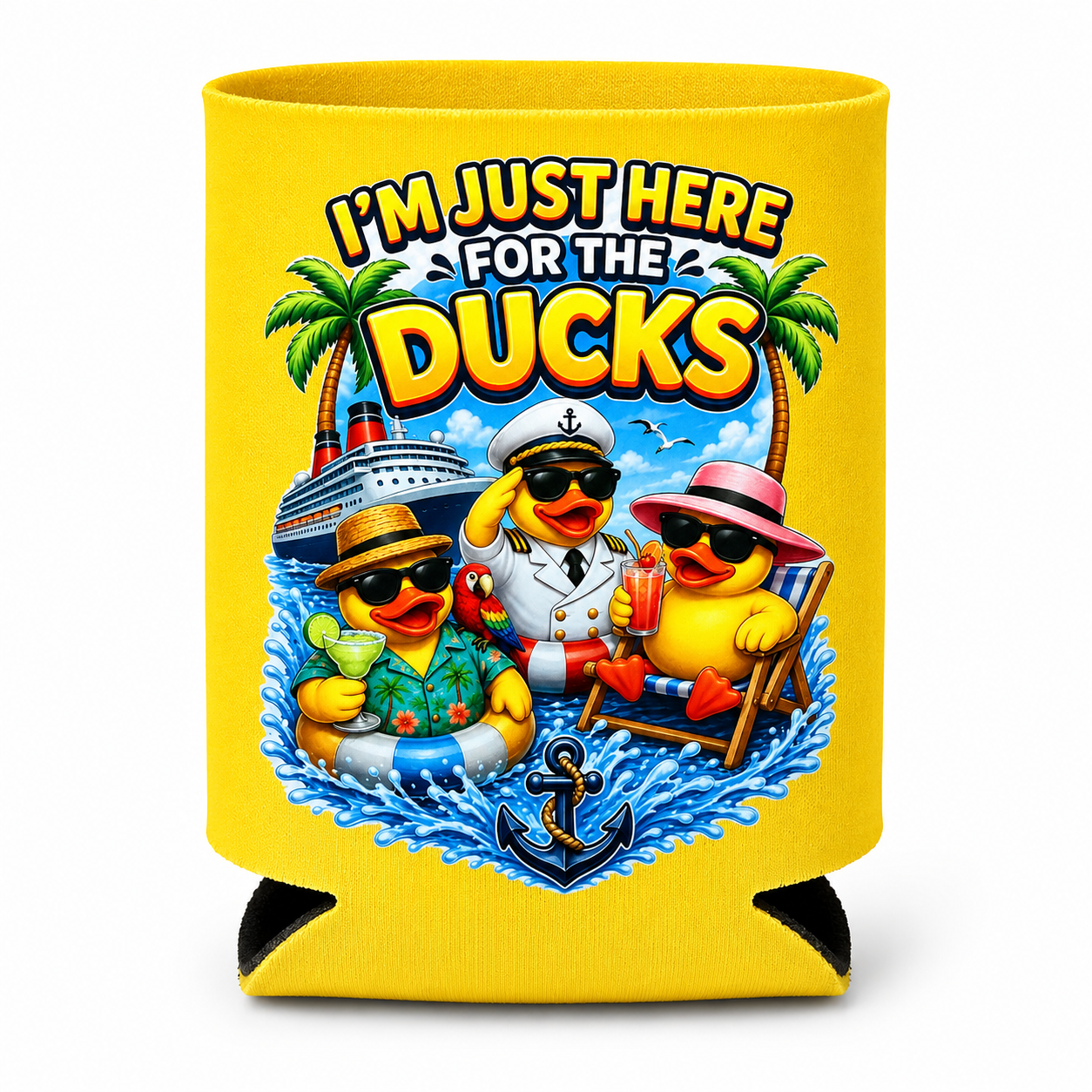 I’m Just Here for the he Ducks Can Koozie
