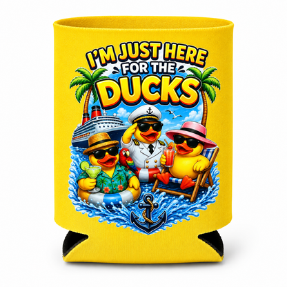 I’m Just Here for the he Ducks Can Koozie