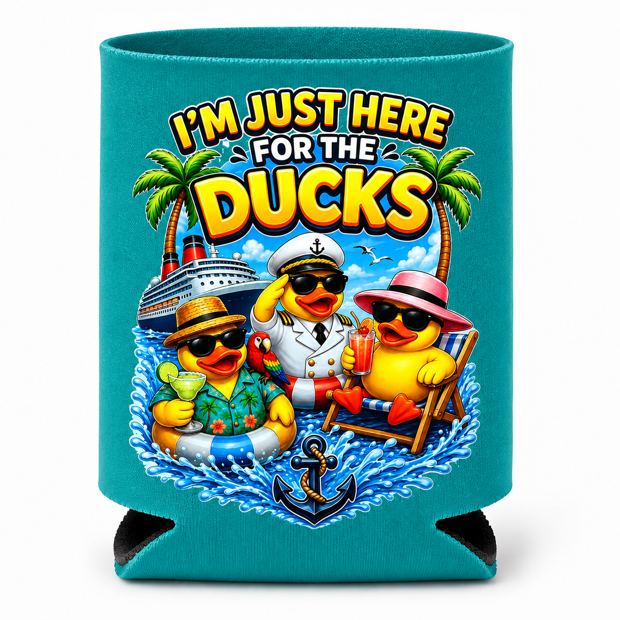 I’m Just Here for the he Ducks Can Koozie